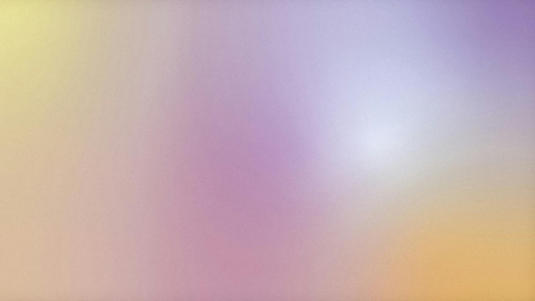 Soft lavender, blush and yellow gradients with a fine grain texture